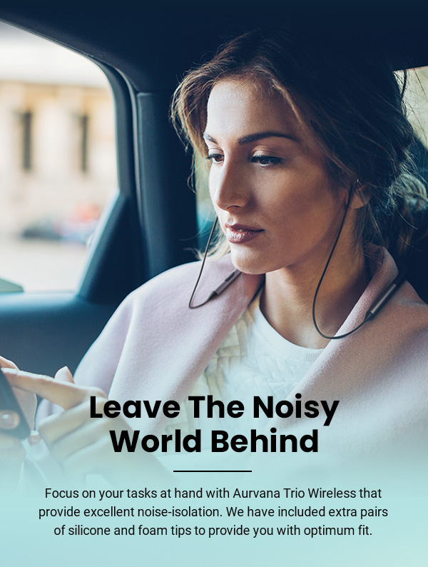 Leave The Noisy World Behind