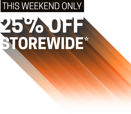 25% OFF STOREWIDE