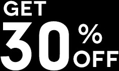 GET 30% OFF