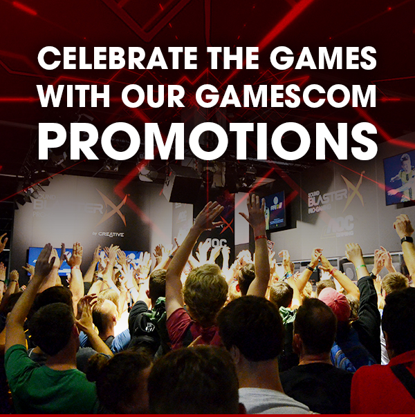 Celebrate the games with our Gamescom promotions!