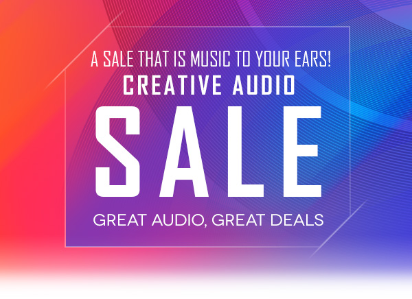 CREATIVE AUDIO SALE