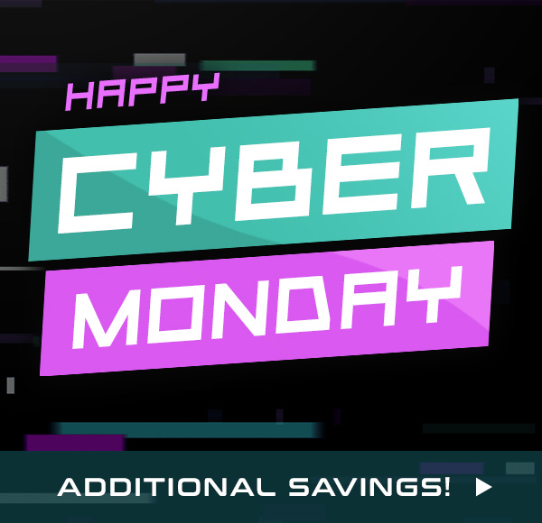 HAPPY CYBER MONDAY