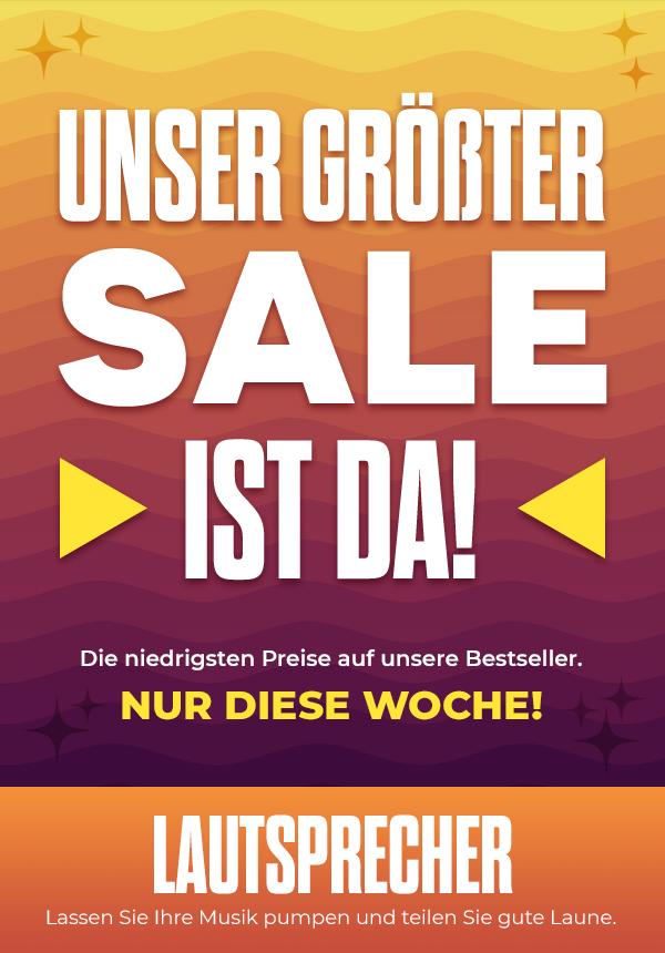 UNSER GRÖSSTER SALE IST DA!