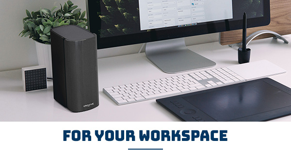 FOR YOUR WORKSPACE