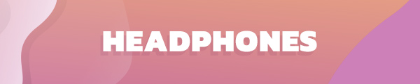 HEADPHONES