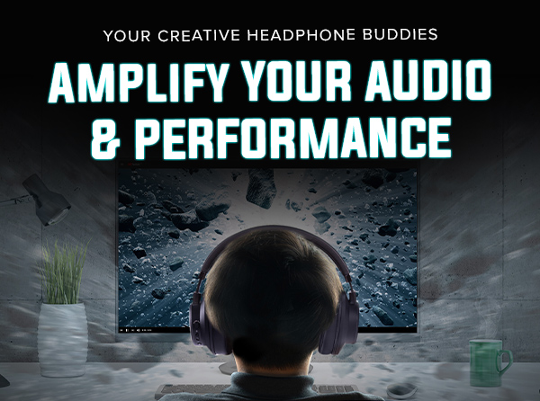 AMPLIFY YOUR AUDIO & PERFORMANCE